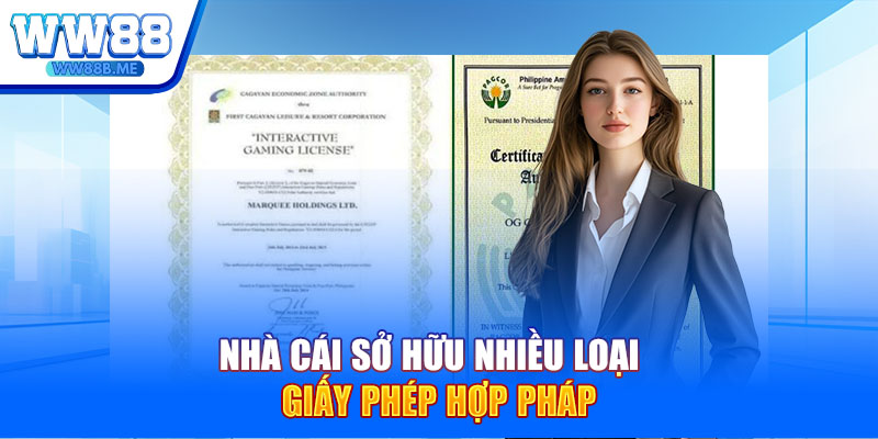 Nhà cái sở hữu nhiều loại giấy phép hợp pháp