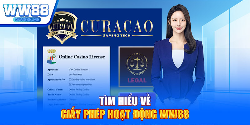 Tìm hiểu về giấy phép hoạt động WW88